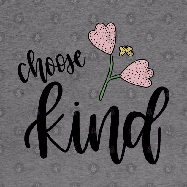 Choose Kind by valentinahramov